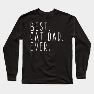 Best Cat Dad Ever Cool Daddy Fathers Day Long Sleeve T-Shirt